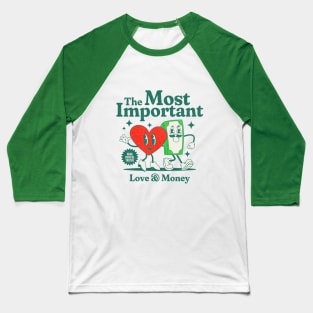 Love & Money Baseball T-Shirt